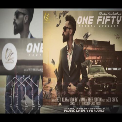 One Fifty Pretty Bhullar, Nawab Mp3 Song Download