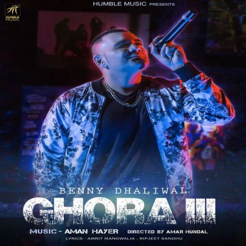 Ghora 3 Benny Dhaliwal Mp3 Song Download