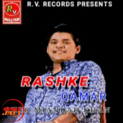 Rashke Qamar Sher Miandad Khan Mp3 Song Download