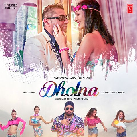 Dholna JSL Singh, Taz Stereo Nation Mp3 Song Download