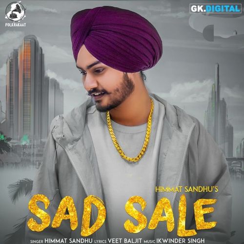 Sad Sale Himmat Sandhu Mp3 Song Download