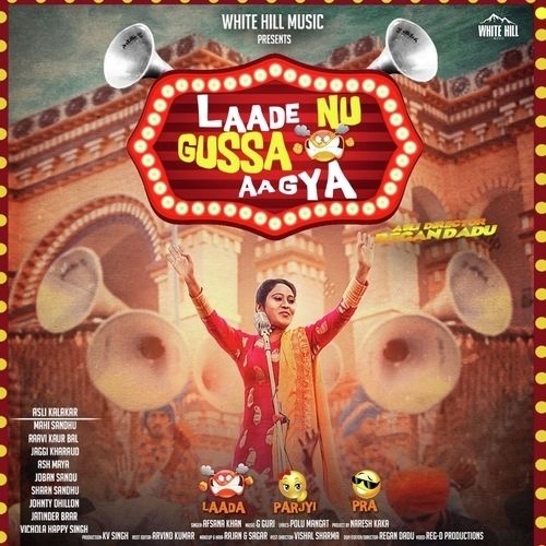 Laade Nu Gussa Aa Gya Afsana Khan Mp3 Song Download