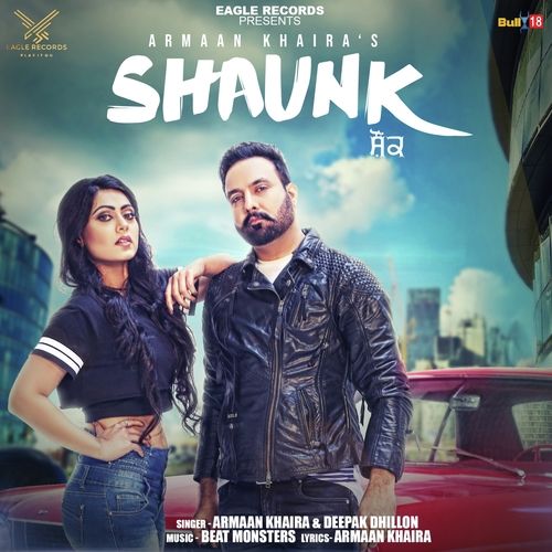 Shaunk Armaan Khaira, Deepak Dhillon Mp3 Song Download