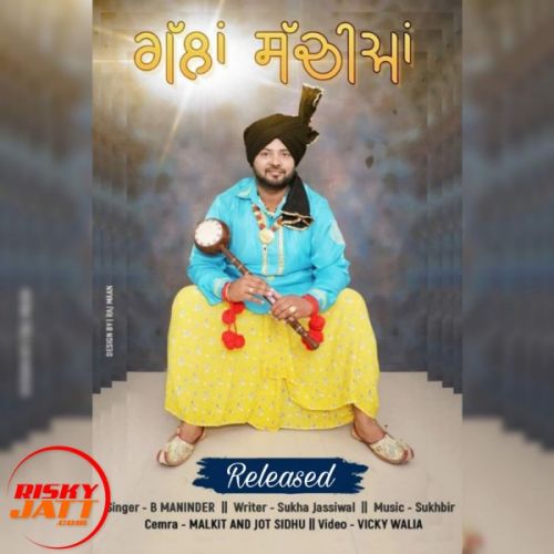 Gallan Sachiyan B Maninder Mp3 Song Download