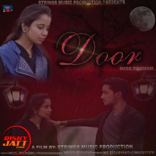 Door Miss Poonam, Mr.$(Suryansh) Mp3 Song Download