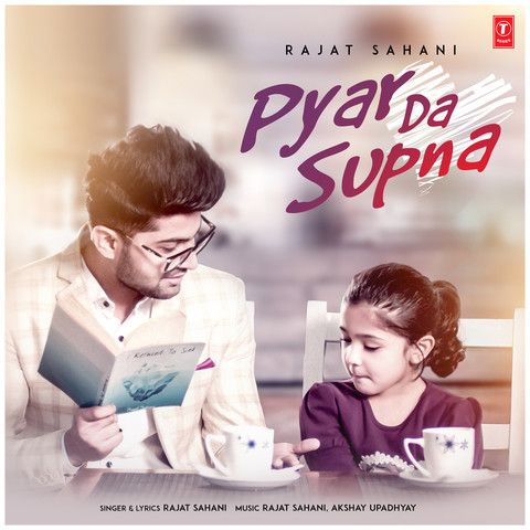 Pyar Da Supna Rajat Sahani Mp3 Song Download