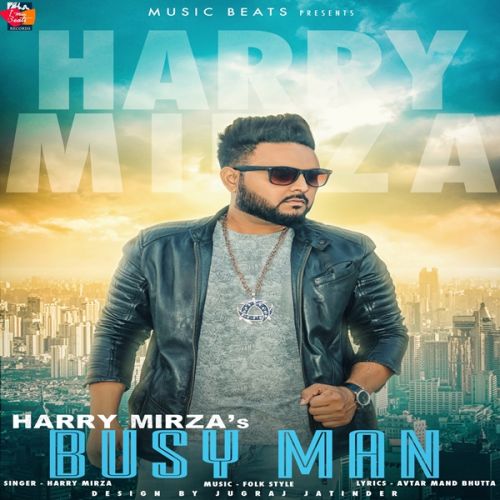 Busy Man Harry Mirza Mp3 Song Download