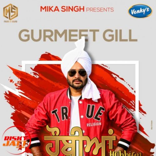 Hobbian Gurmeet Gill Mp3 Song Download