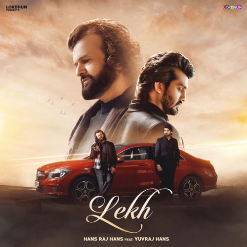 Lekh Hans Raj Hans, Yuvraj Hans Mp3 Song Download