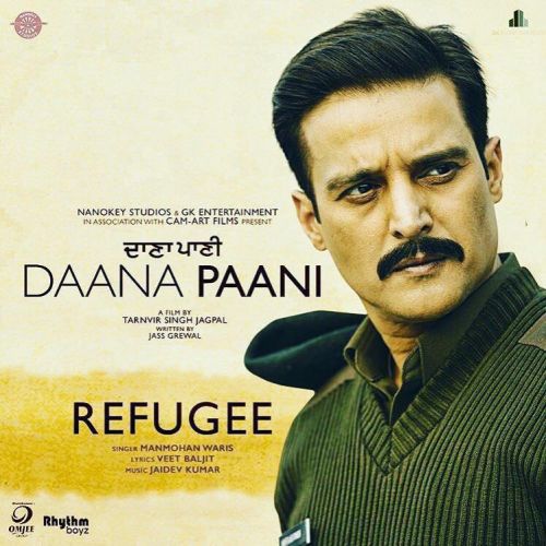 Refugee Manmohan Waris Mp3 Song Download