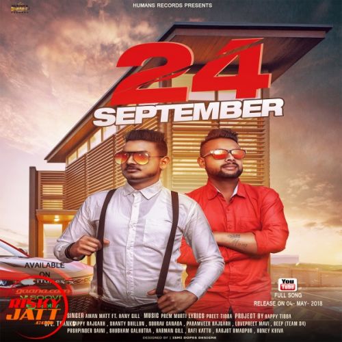 24 September Aman Matt, Hany Gill Mp3 Song Download