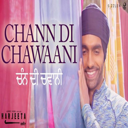 Chann Di Chawaani (Harjeeta) Mannat Noor, Ammy Virk Mp3 Song Download