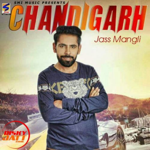 Chandigarh Jass Mangli Mp3 Song Download