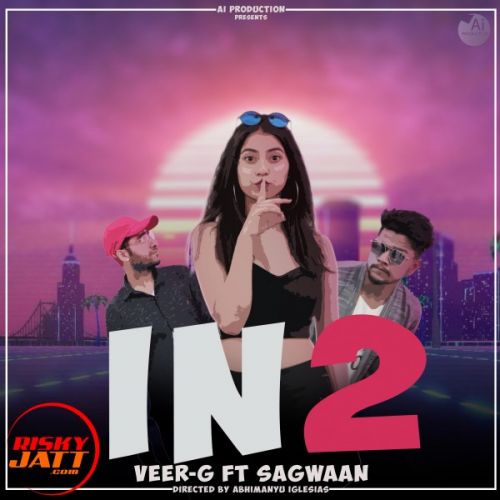 In 2 Veer-G, Sagwaan Mp3 Song Download