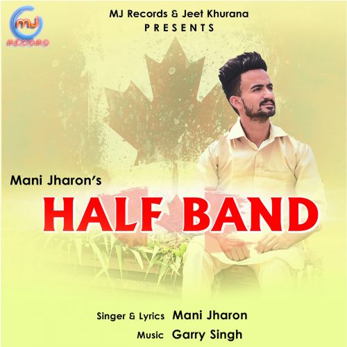 Half Band Mani Jharon Mp3 Song Download