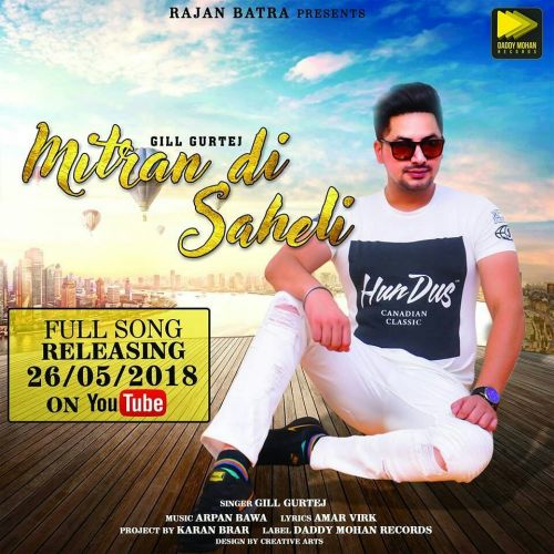 Mitran Di Saheli Gill Gurtej Mp3 Song Download