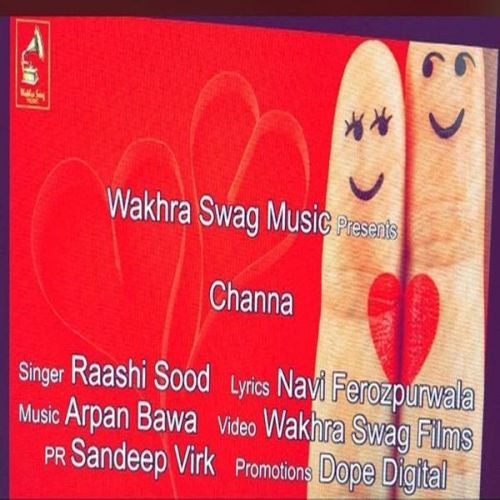 Channa Raashi Sood Mp3 Song Download