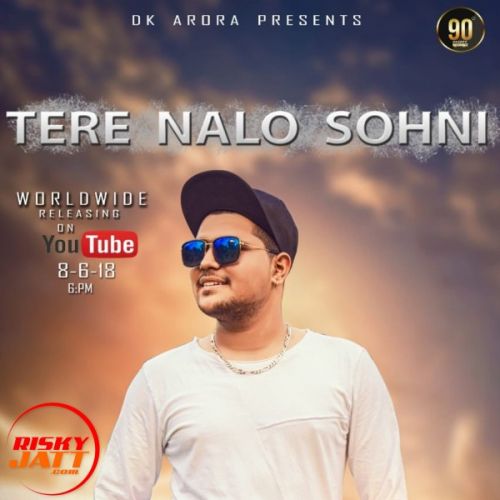 Tere Nalo Sohni DK Arora Mp3 Song Download