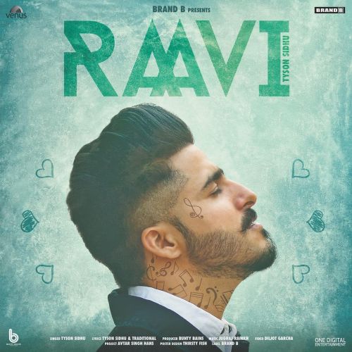 Raavi Tyson Sidhu Mp3 Song Download