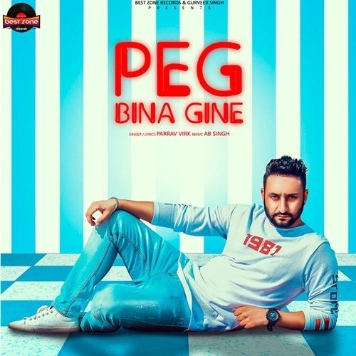 Peg Bina Gine Parrav Virk Mp3 Song Download