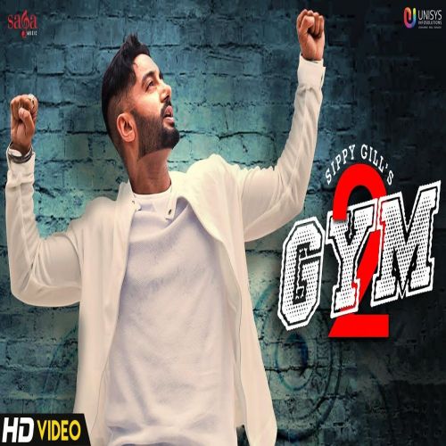 Gym 2 Sippy Gill Mp3 Song Download