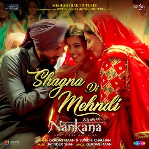 Shagna Di Mehndi (Nankana) Gurdas Maan, Sunidhi Chauhan Mp3 Song Download