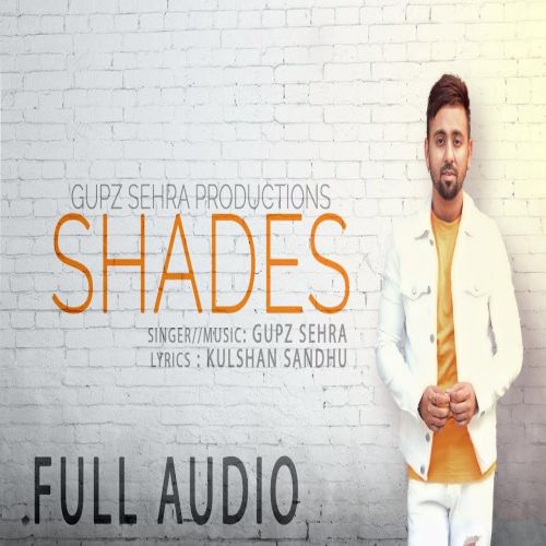 Shades Gupz Sehra Mp3 Song Download