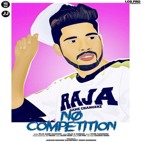 No Competetion Raja Game Changerz Mp3 Song Download