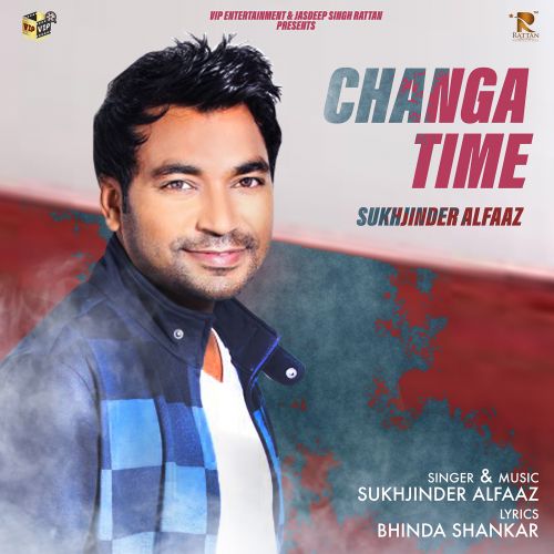 Changa Time Sukhjinder Alfaaz Mp3 Song Download