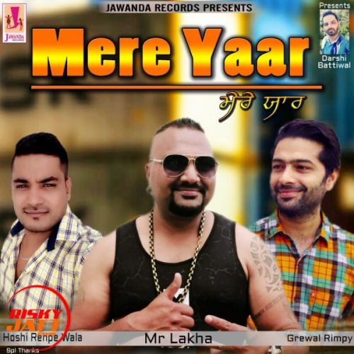 Mere Yaar Mr Lakha Mp3 Song Download