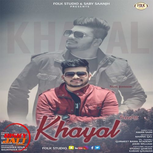 Khayal Sahil Johnson Mp3 Song Download