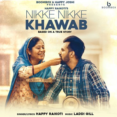 Nikke Nikke Khawab Happy Raikoti Mp3 Song Download