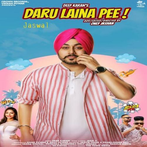 Daru Laina Pee Deep Karan Mp3 Song Download