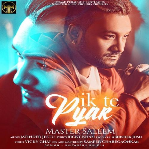 Ik Te Pyar Master Saleem Mp3 Song Download