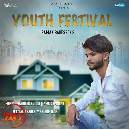 Youth Festival Raman Badesron Mp3 Song Download