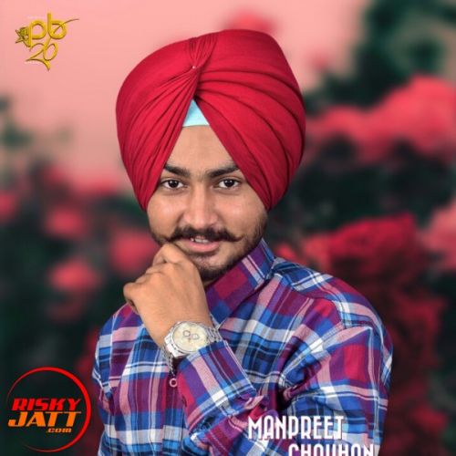 Mucch di shikaar Manpreet Chouhan Mp3 Song Download