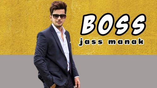 Boss By Jass Manak full album mp3 songs