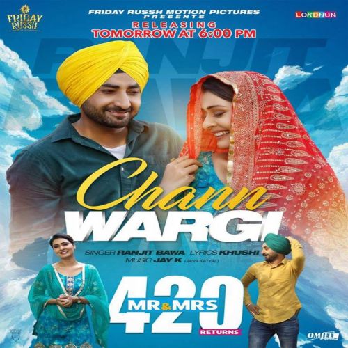 Chann Wargi (Mr & Mrs 420 Returns) Ranjit Bawa Mp3 Song Download