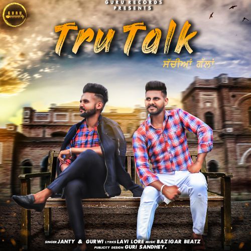 Tru Talk Janty, Gurwi Mp3 Song Download