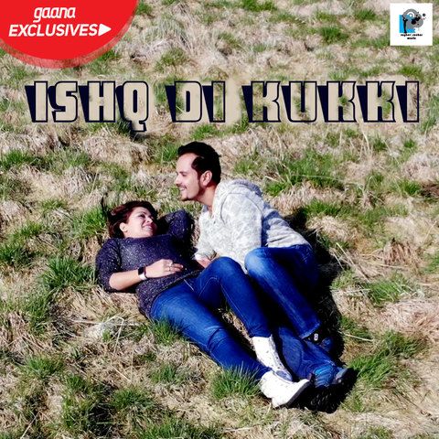 Ishq Di Kukki Raghav Sachar Mp3 Song Download