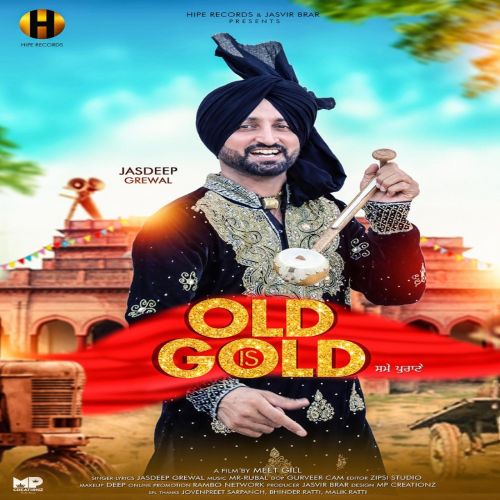 Old is Gold Jasdeep Grewal Mp3 Song Download