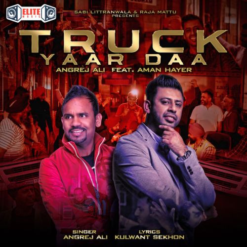 Truck Yaar Daa Angrej Ali Mp3 Song Download