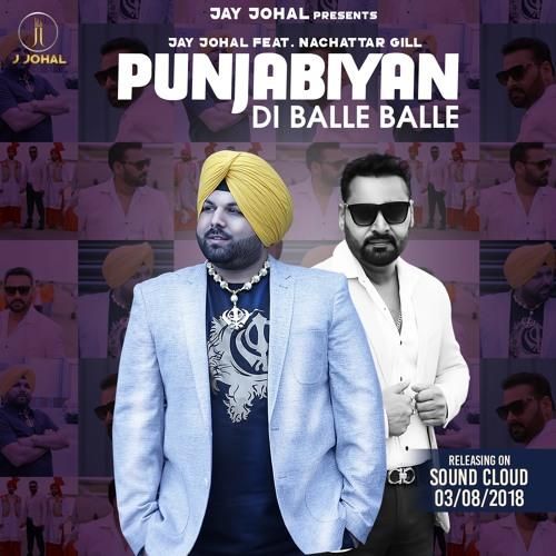 Punjanbiyan Di Balle Balle Nachattar Gill, Jay Johal Mp3 Song Download