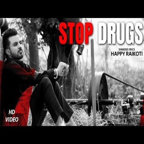 Stop Drugs Happy Raikoti Mp3 Song Download