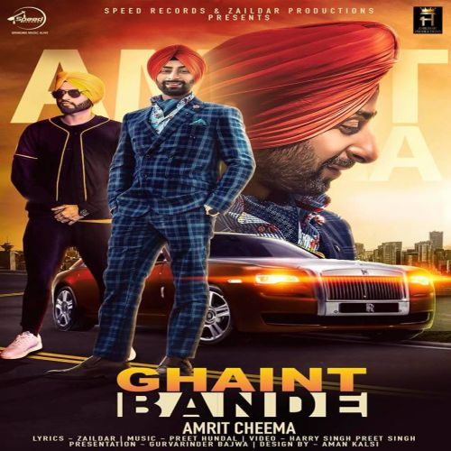 Ghaint Bande Amrit Cheema, Preet Hundal Mp3 Song Download