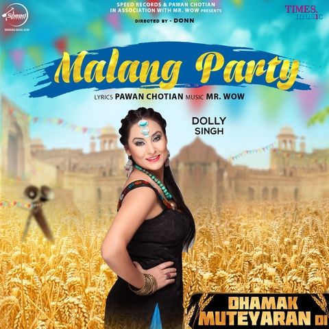 Malang Party Dolly Singh Mp3 Song Download