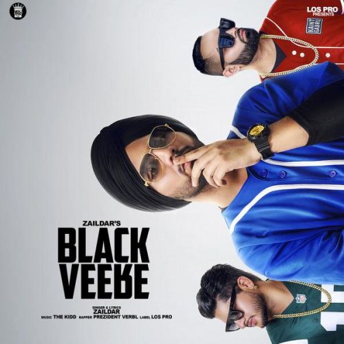 Black Veere Zaildar, Preident Verbal Mp3 Song Download