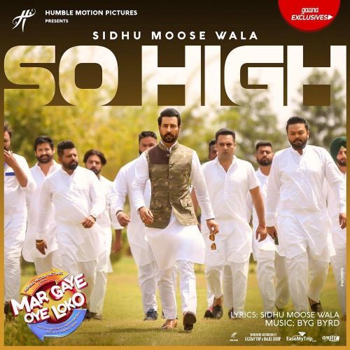 So High (Mar Gaye Oye Loko) Sidhu Moose Wala Mp3 Song Download