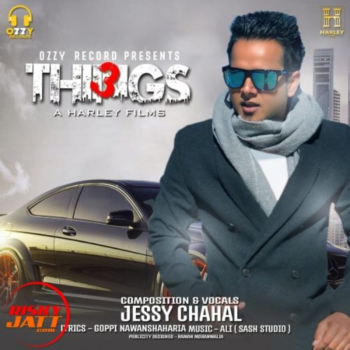 3 Things Jessy Chahal Mp3 Song Download