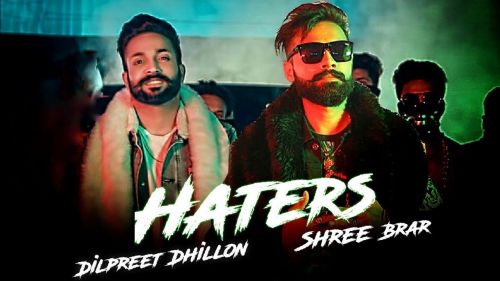 Haters Shree Brar Mp3 Song Download